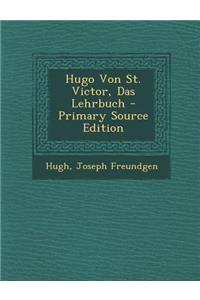 Hugo Von St. Victor, Das Lehrbuch