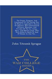 The Origin, Progress, and Conclusions of the Florida War
