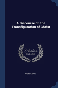 Discourse on the Transfiguration of Christ