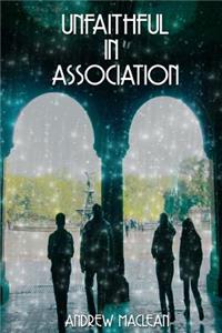 Unfaithful in Association
