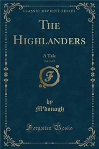 The Highlanders, Vol. 3 of 3