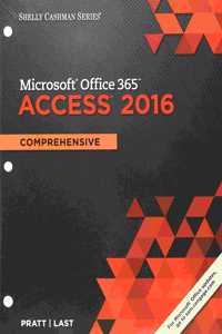 Bundle: Shelly Cashman Series Microsoft Office 365 & Access 2016: Comprehensive, Loose-Leaf Version + Sam 365 & 2016 Assessments, Trainings, and Projects with 1 Mindtap Reader Multi-Term Printed Access Card