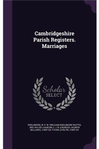 Cambridgeshire Parish Registers. Marriages