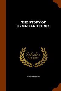 Story of Hymns and Tunes