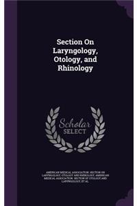 Section on Laryngology, Otology, and Rhinology