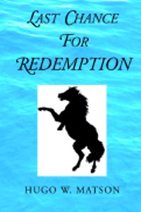 Last Chance for Redemption