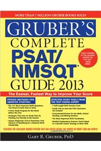 Gruber's Complete PSAT/Nmsqt Guide 2013