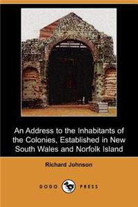 An Address to the Inhabitants of the Colonies, Established in New South Wales and Norfolk Island (Dodo Press)