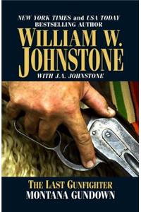 The Last Gunfighter: Montana Gundown