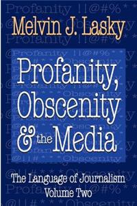 Profanity, Obscenity and the Media