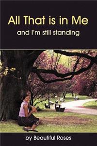 All That is in Me