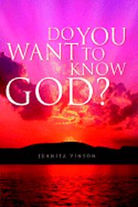 Do You Want to Know God?