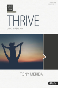 Bible Studies for Life: Thrive Leader Kit: Living in Real Joy