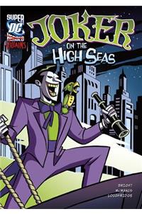 Dc Super Villains Joker on the High Seas