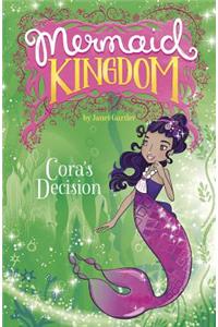 Cora's Decision