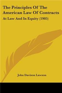 Principles Of The American Law Of Contracts