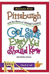 Pittsburgh and the State of Pennsylvania