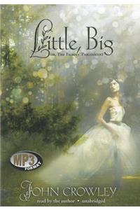 Little, Big; Or the Fairies Parliament