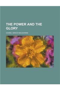 The Power and the Glory