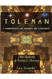 Toleman I Temponauti del Mondo Dei Coscienti