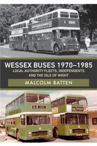 Wessex Buses 1970-1985: Local Authority Fleets, Independents and the Isle of Wight