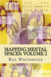Mapping Mental Spaces: Volume 2