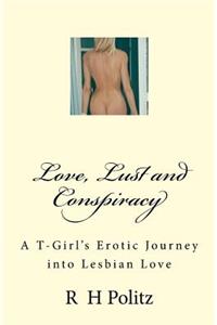 Love, Lust and Conspiracy