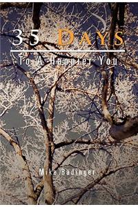 35 Days to a Happier You