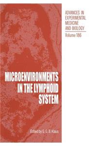 Microenvironments in the Lymphoid System