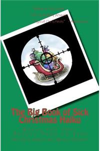 The Big Book of Sick Christmas Haiku