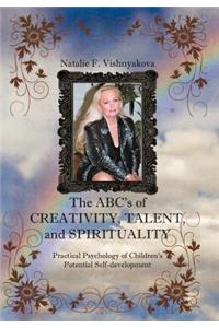 ABCs of Creativity, Talent, and Spirituality