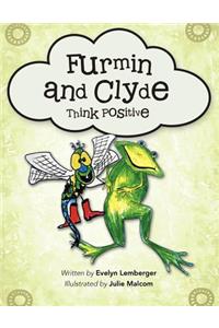 Furmin and Clyde Think Positive