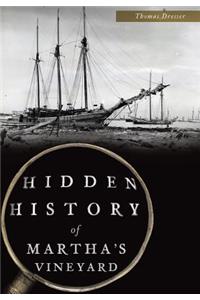 Hidden History of Martha's Vineyard