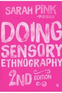 Doing Sensory Ethnography