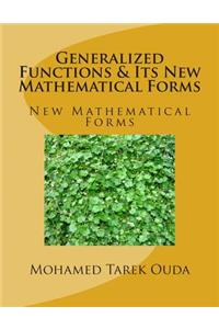 Generalized Functions & Its New Mathematical Forms