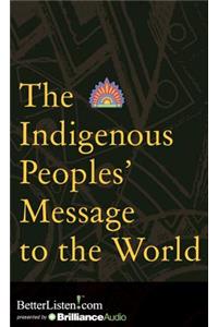 Indigenous Peoples' Message to the World