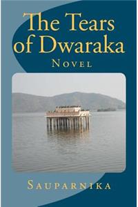 Tears of Dwaraka