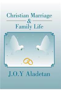 Christian Marriage & Family Life