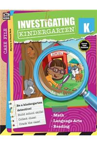 Investigating Kindergarten