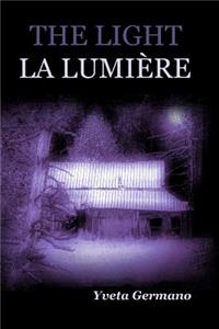 Light/La Lumiere