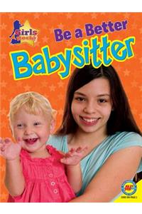 Be a Better Babysitter