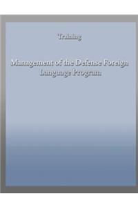 Management of the Defense Foreign Language Program