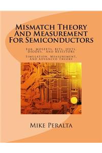 Mismatch Theory And Measurement For Semiconductors