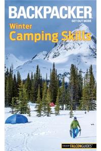 Backpacker Winter Camping Skills