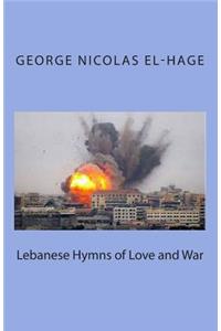 Lebanese Hymns of Love and War