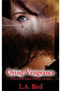 Dying Vengeance