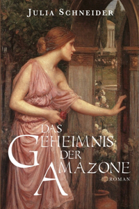 Das Geheimnis der Amazone