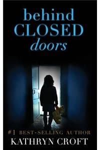 Behind Closed Doors