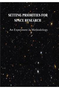 Setting Priorities for Space Research