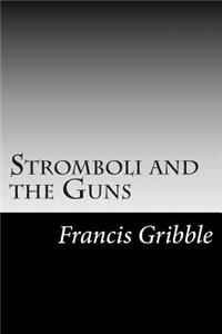 Stromboli and the Guns